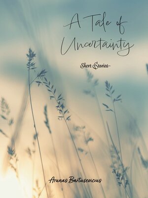 cover image of A Tale of Uncertainty